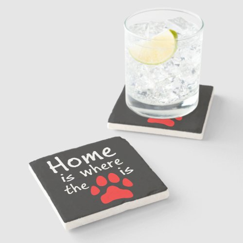 Home is where the paw print is Stone Coaster
