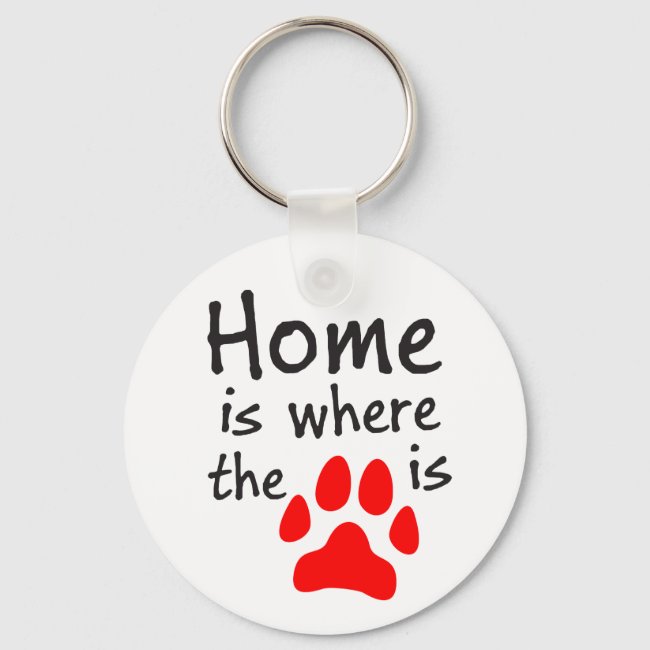 Home is where the paw print is White Keychain