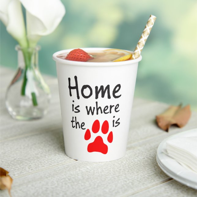Home is where the paw print is - White Paper Cup (Insitu)