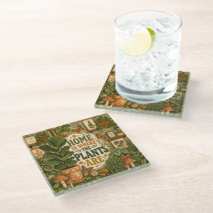 Home Is Where The Plants Are Glass Coaster