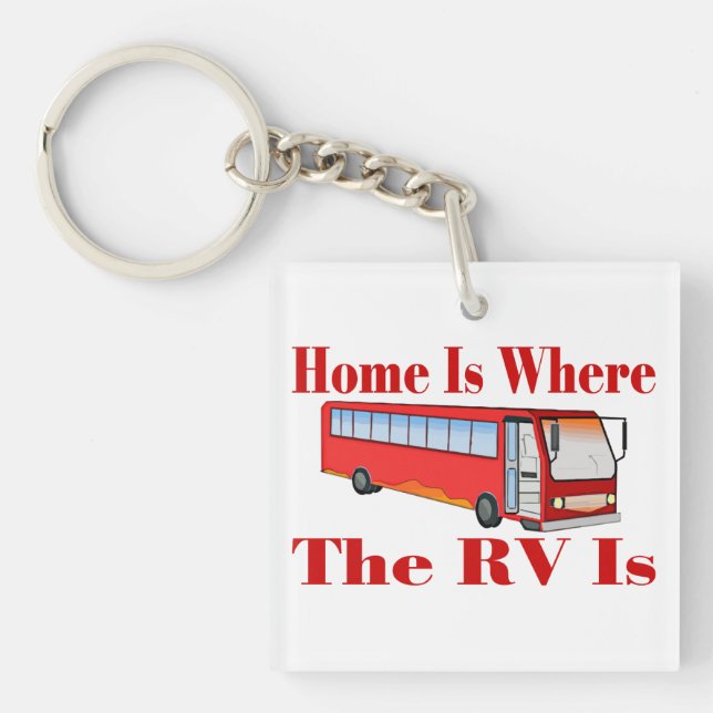 Home Is Where The RV Is Keychain (Front)