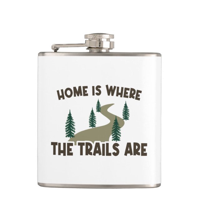 Home Is Where The Trails Are Hiking Flask (Front)