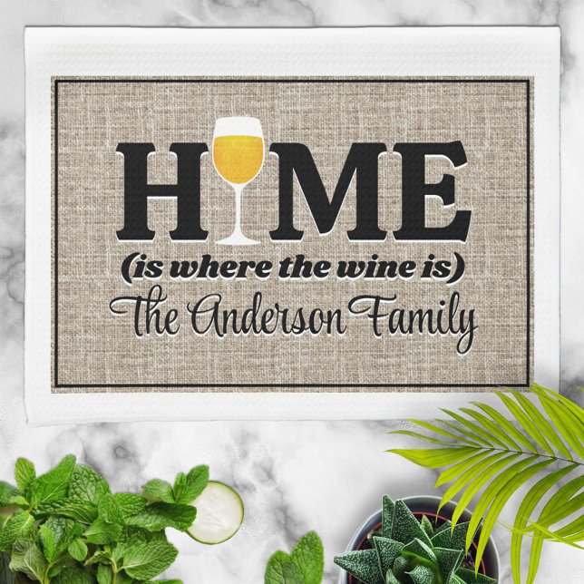 Home Is Where the Wine Is Personalized Kitchen Towel (Creator Uploaded)