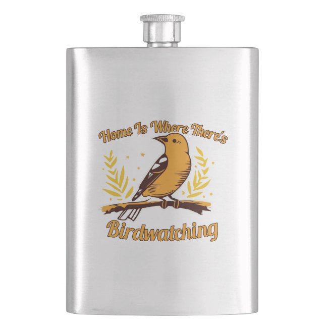 Home Is Where There's Birdwatching Flask (Front)