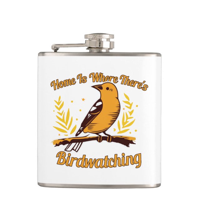 Home Is Where There's Birdwatching Flask (Front)
