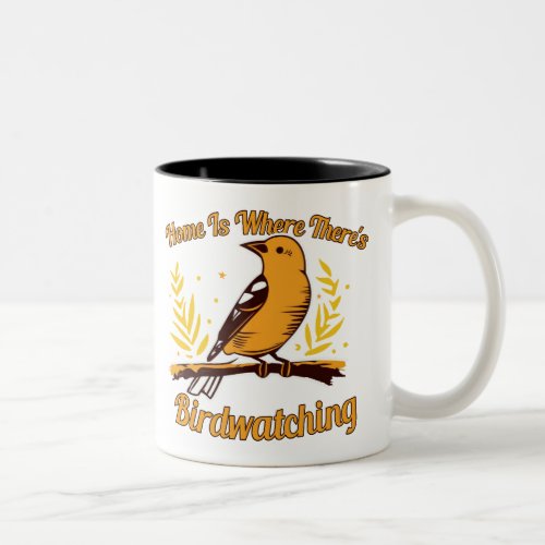 Home Is Where Theres Birdwatching Two_Tone Coffee Mug