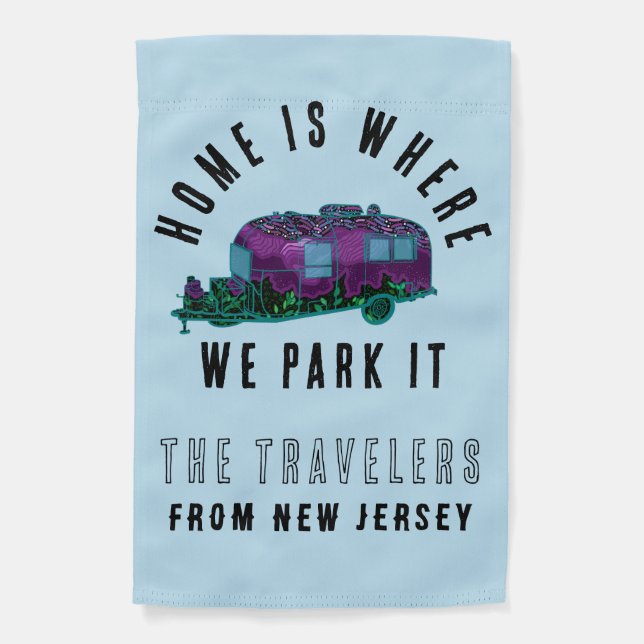 Home is where we park it Personalized Campsite  Garden Flag (Front)