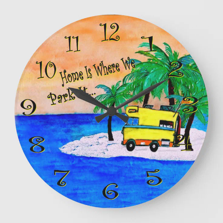 Home is where we park it rv camping clock. large clock Zazzle