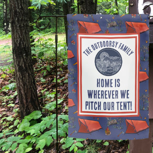 Home is Where We Pitch Our Tent Camping Campsite  Garden Flag