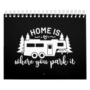 Home Is Where You Park It Calendar