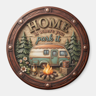 Home is Where You Park It Magnet