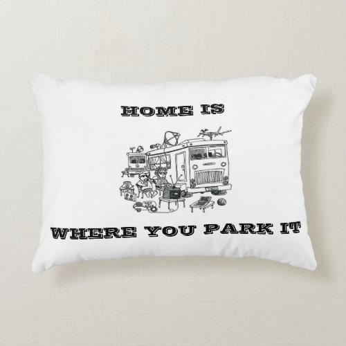 HOME IS WHERE YOU PARK IT RV PILLOW