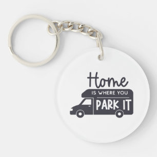 home is where you park it travel camper van life keychain