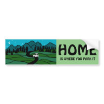 HOME IS WHERE YOU PARK IT Vanlife Camping RVing  Bumper Sticker