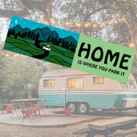 HOME IS WHERE YOU PARK IT Vanlife Camping RVing 