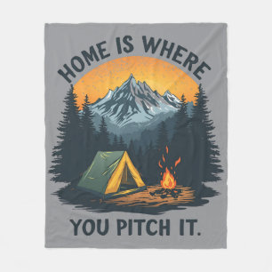 Home Is Where You Pitch It – Camping & Outdoor Fleece Blanket