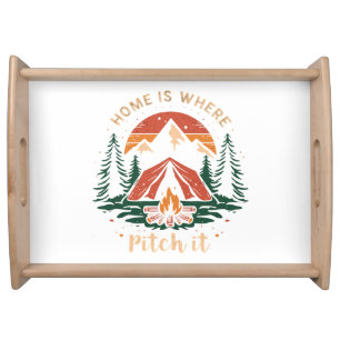 home is where you pitch it shirt, camping t-shirt serving tray