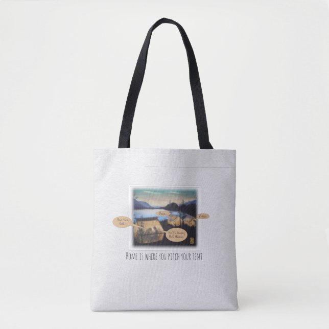 Home is Where You Pitch Your Tent Tote Bag (Front)