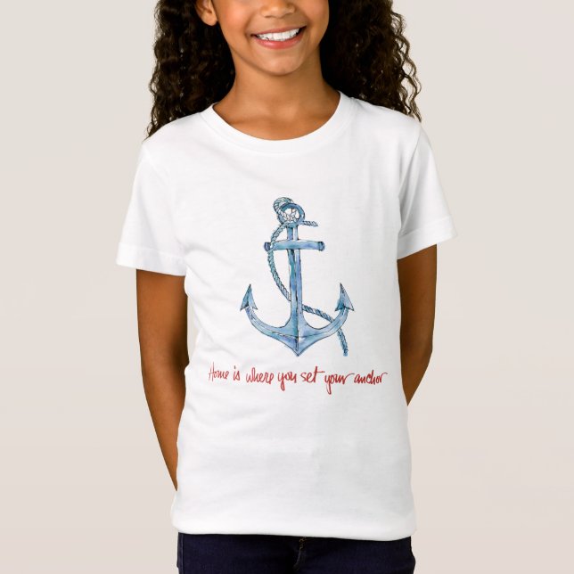 Home is Where You Set Your Anchor T-Shirt (Front)
