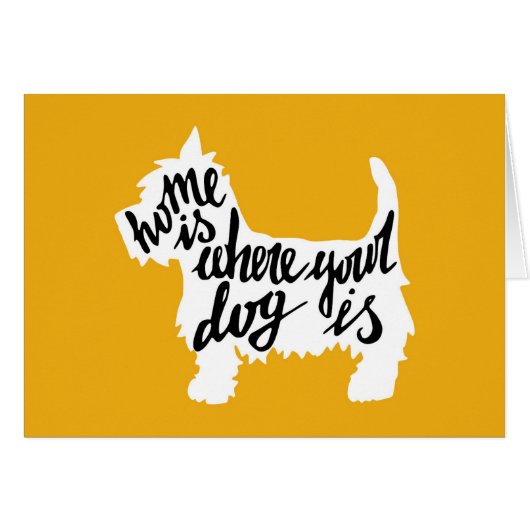 Home Is Where Your Dog Is (Front Horizontal)