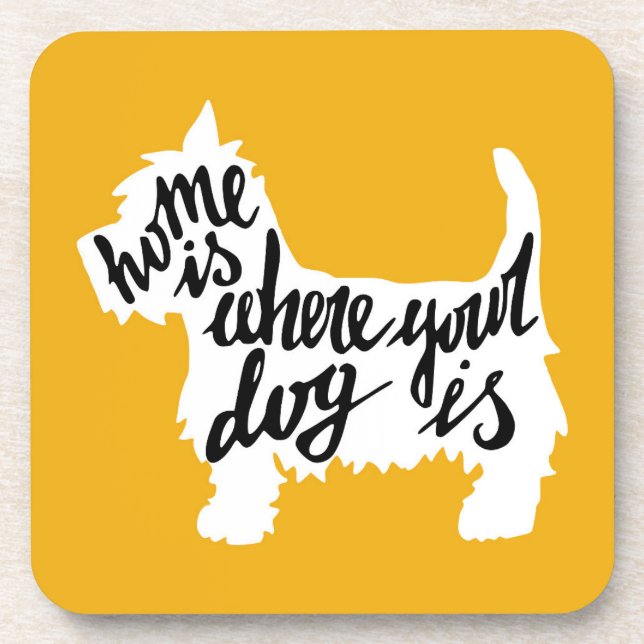 Home Is Where Your Dog Is Coaster (Front)