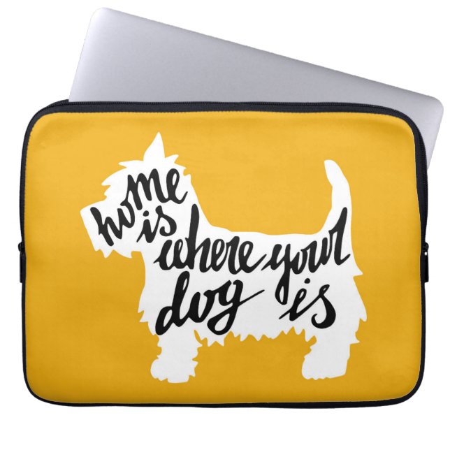 Home Is Where Your Dog Is Laptop Sleeve (Front)