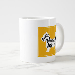 Home Is Where Your Dog Is Large Coffee Mug