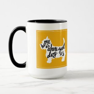 Home Is Where Your Dog Is Mug