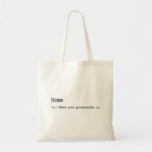 Home is Where Your Goldendoodle Is Tote Bag