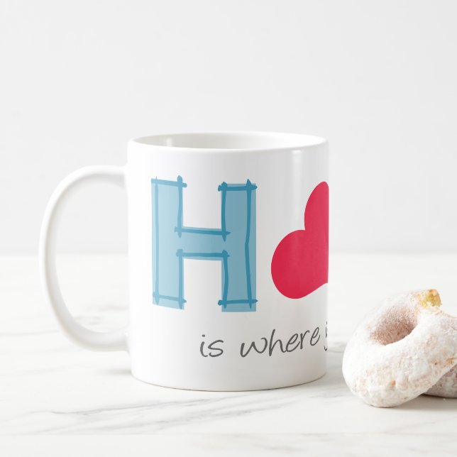 Home is where your mom is coffee mug (With Donut)