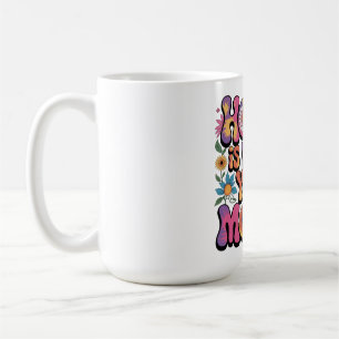 Home Is Where Your Mom Is Coffee Mug