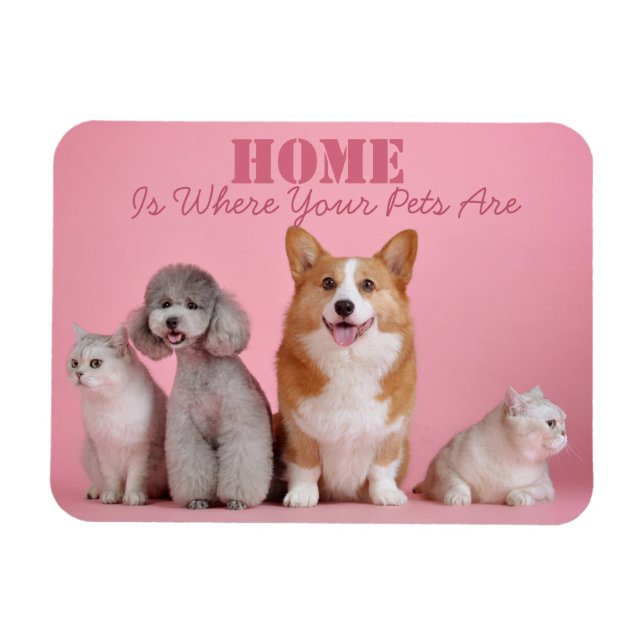 Home Is Where Your Pets Are Magnet (Horizontal)