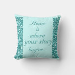 Home Is Where Your Story Begins Pillow at Zazzle