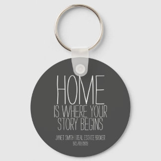 Home is Where Your Story Begins Real Estate Agent Keychain