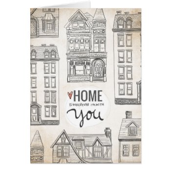 Home Is Wherever I'm With You by volume25 at Zazzle