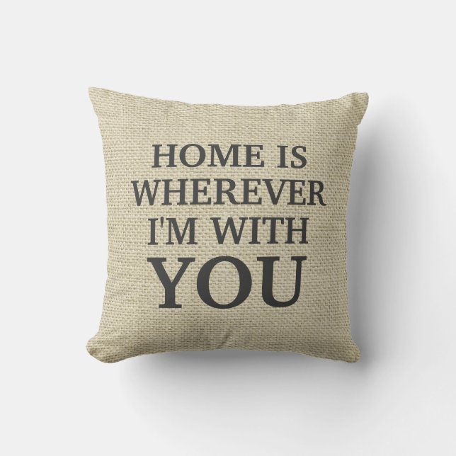 "Home is wherever i'm with you" Personalized Linen Throw Pillow (Front)