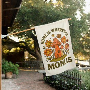 Home Is Wherever Mom Is Mothers Day House Flag