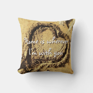 Home is Wherever with You Quote Sand Heart Photo Throw Pillow