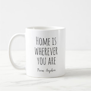 Home is Wherever You Are Coffee Mug