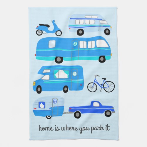 Home is WhereYou Park Retro Camper Motorhome RV Kitchen Towel