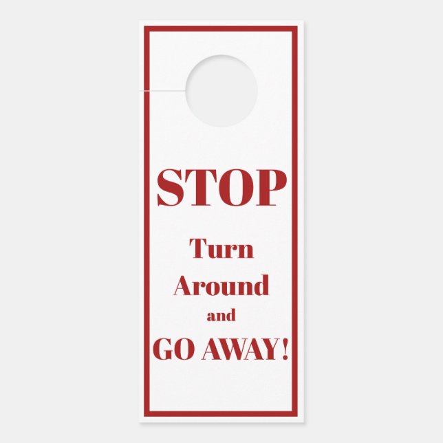 Home Kids Hanger Sign-Stop Turn Around and Go Away (Front)