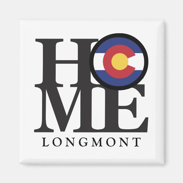 HOME Longmont Colorado 4x4" Magnet (Front)