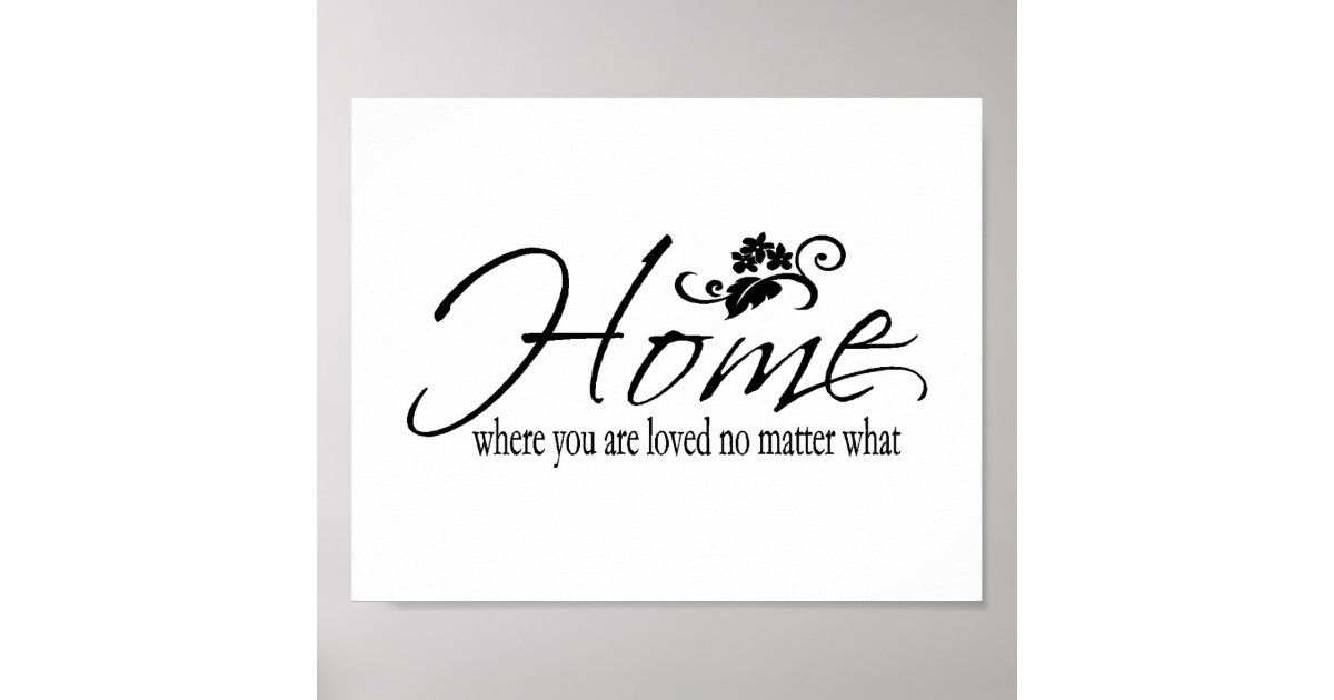 Home & Love Quote Poster | Zazzle