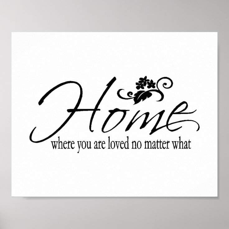 Home & Love Quote Poster | Zazzle