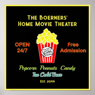 Home Movie Theater Open 24/7 Popcorn Cold Beer Poster