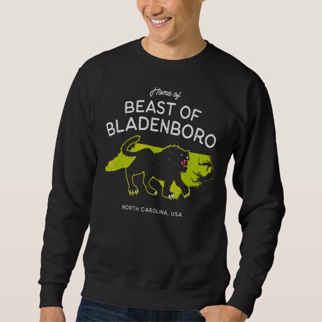 Home Of Beast Of Bladenboro  North Carolina Usa Cr Sweatshirt (Front)