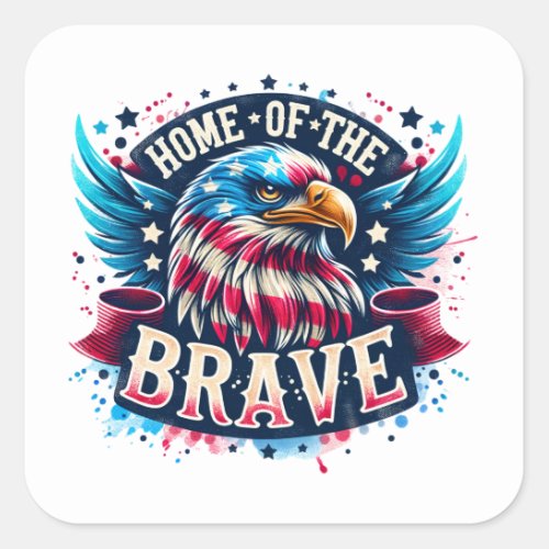 Home Of The Brave Patriotic Eagle America Square Sticker
