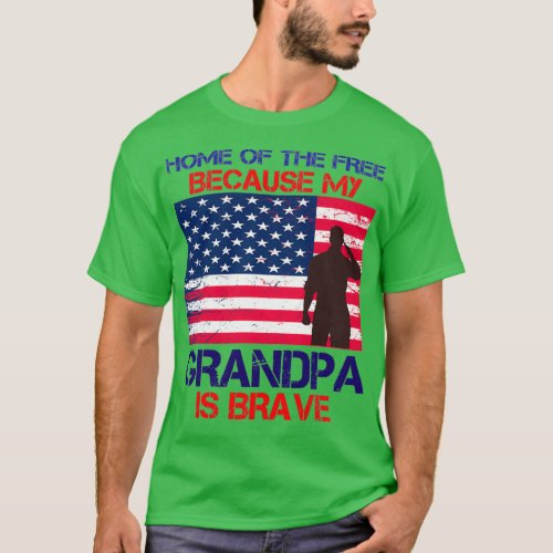 Home Of The Free Because My Grandpa Is Brave T_Shirt