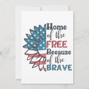 Home of the free because of the brave 4th of july invitation