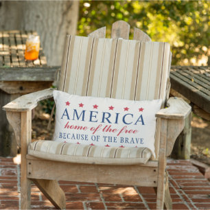 Home of the Free Because of the Brave America Outdoor Pillow
